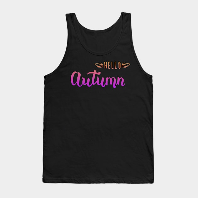 Hello autumn Tank Top by richercollections